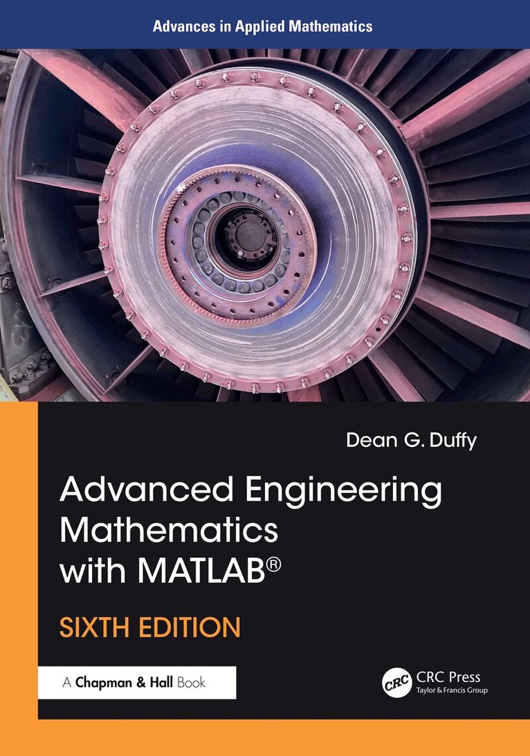 Dean G. Duffy - Advanced Engineering Mathematics with MATLAB®, Inbunden