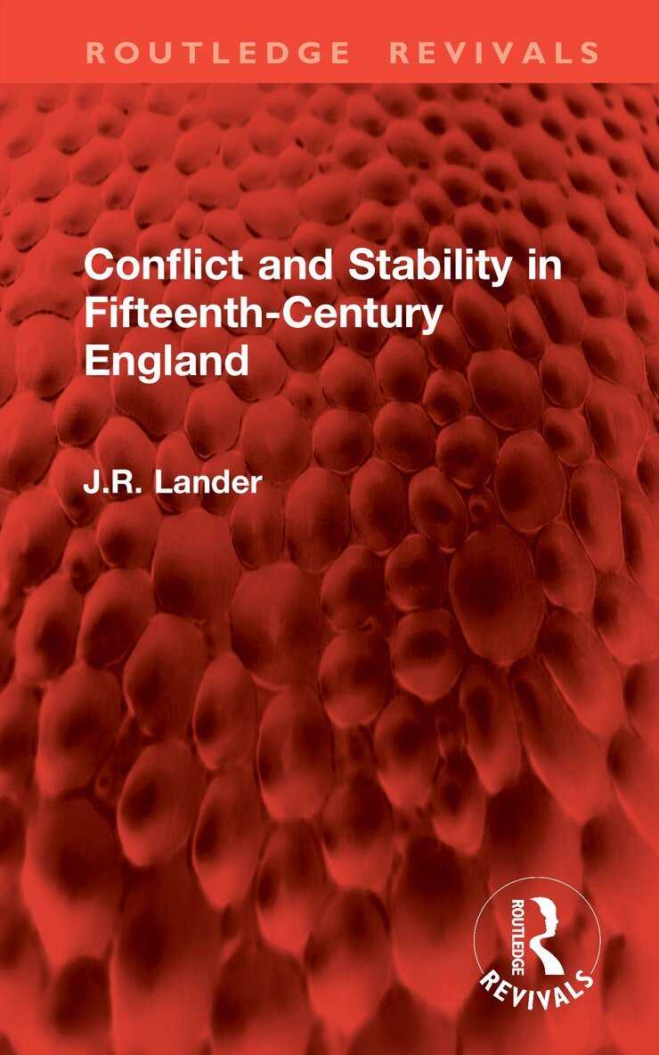 J.R. Lander - Conflict and Stability in Fifteenth-Century England, Inbunden. Tillgänglighet: Lägg i varukorg
