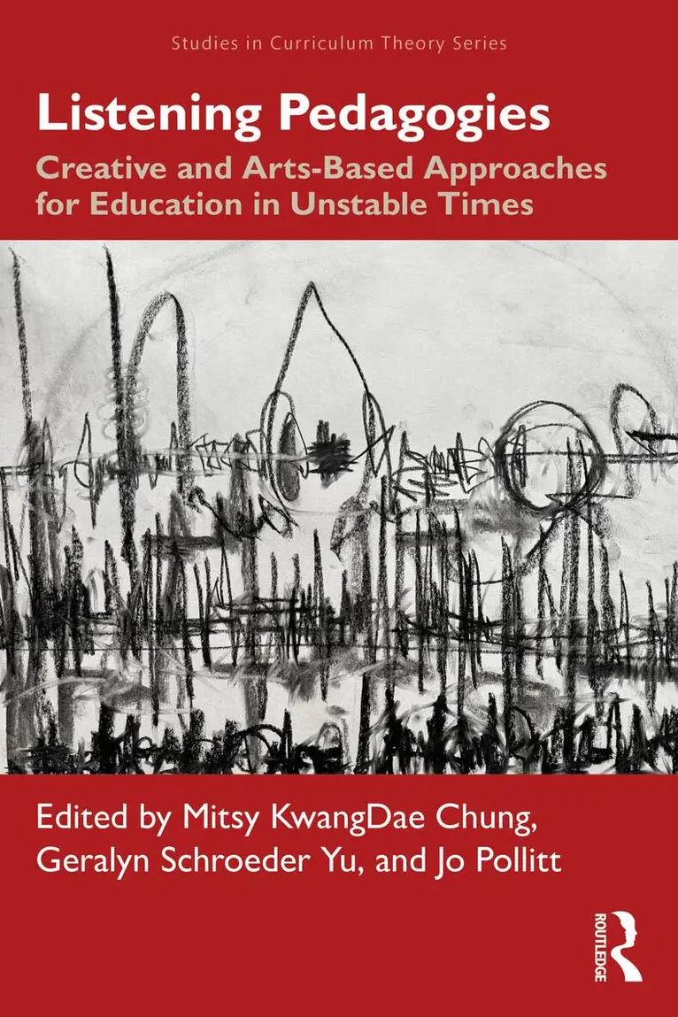 Mitsy KwangDae Chung, Geralyn Schroeder Yu, Jo Pollitt - Listening Pedagogies, Häftad. Tillgänglighet: Lägg i varukorg