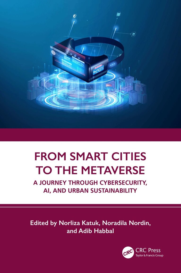 Norliza Katuk, Noradila Nordin, Adib Habbal - From Smart Cities to the Metaverse, Häftad. Tillgänglighet: Lägg i varukorg