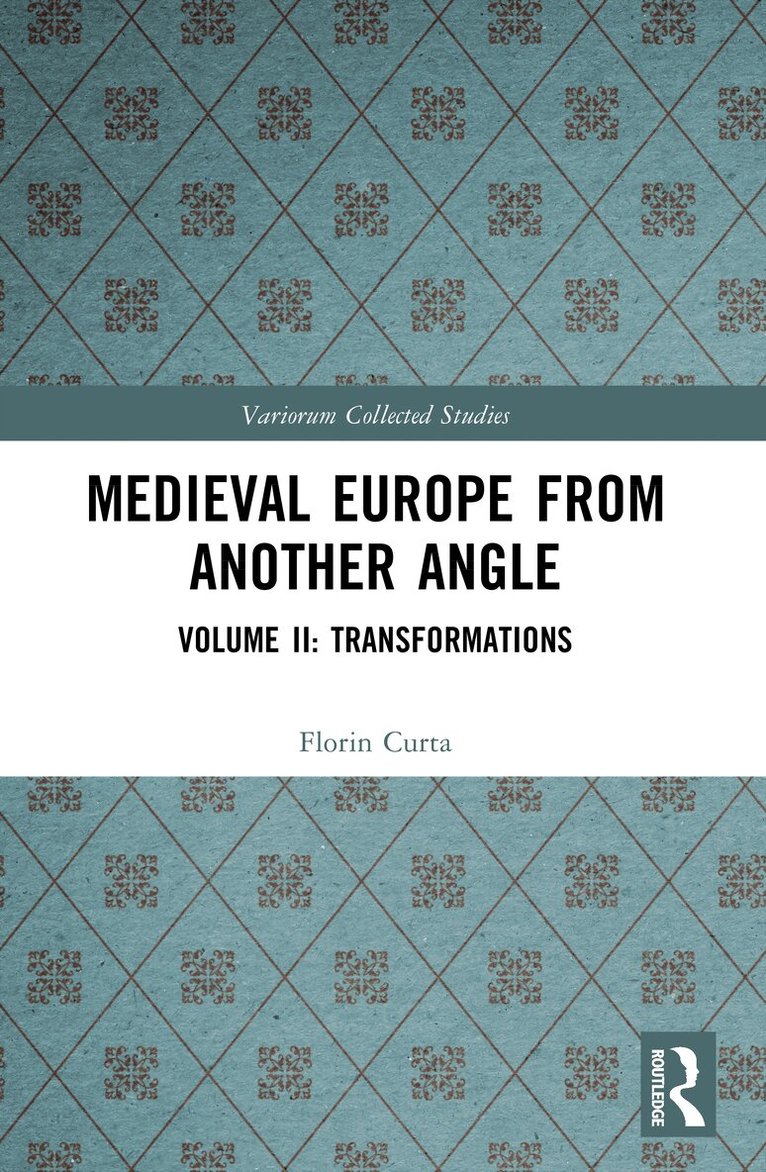 Florin Curta - Medieval Europe From Another Angle, Häftad