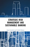 Strategic Risk Management and Sustainable Banking