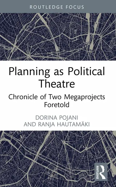 Planning as Political Theatre