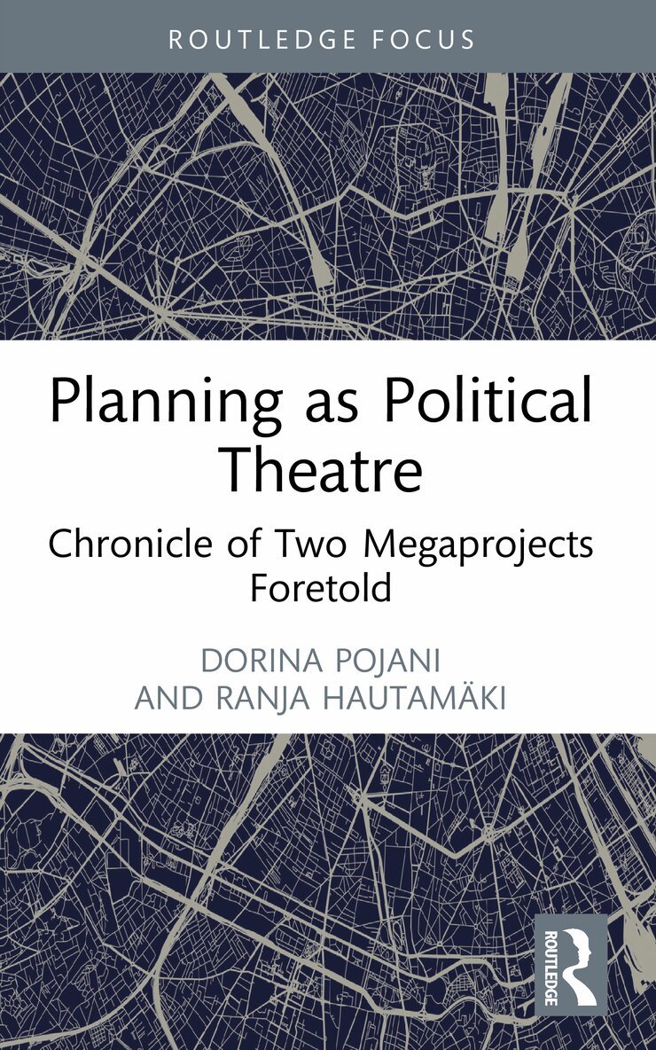 Dorina Pojani, Ranja Hautamäki - Planning as Political Theatre, Häftad. Tillgänglighet: Lägg i varukorg