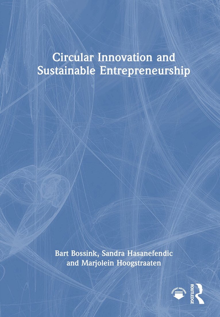 Bart Bossink, Sandra Hasanefendic, Marjolein Hoogstraaten - Circular Innovation and Sustainable Entrepreneurship, Inbunden