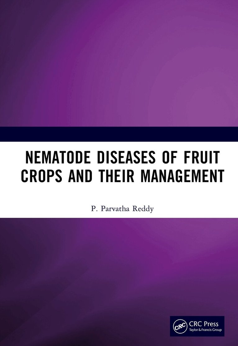 P. Parvatha Reddy - Nematode Diseases of Fruit Crops and their Management, Inbunden