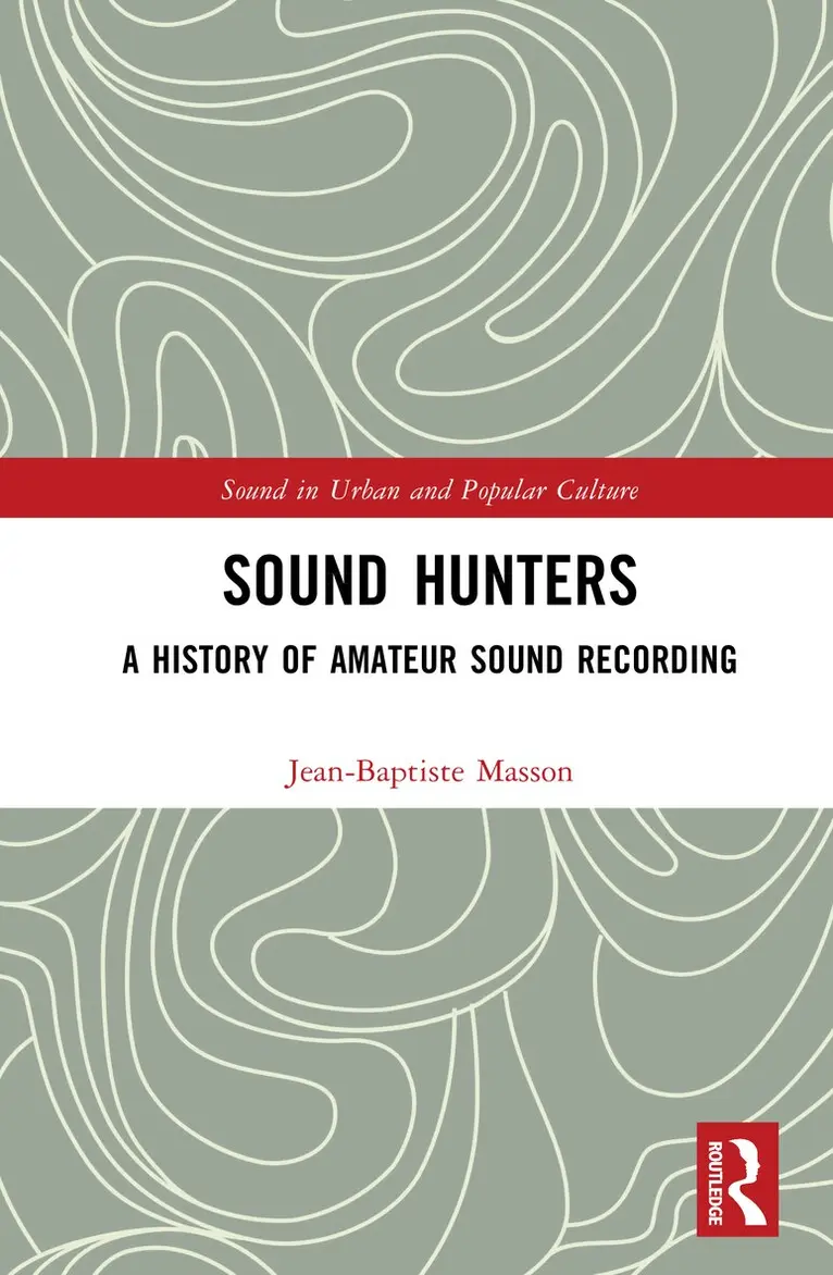 Jean-Baptiste Masson - Sound Hunters, Inbunden. Tillgänglighet: Kommande