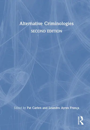 Alternative Criminologies