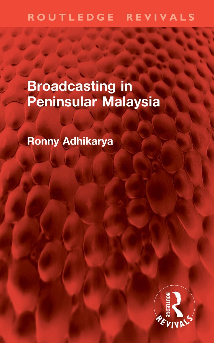 Ronny Adhikarya - Broadcasting in Peninsular Malaysia, Inbunden. Tillgänglighet: Lägg i varukorg