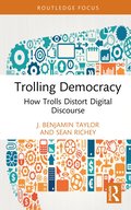 Trolling Democracy