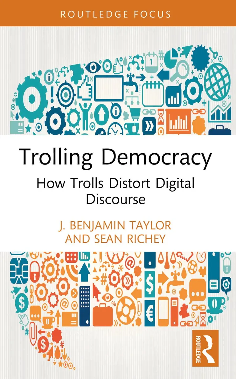 J. Benjamin Taylor, Sean Richey - Trolling Democracy, Häftad. Tillgänglighet: Kommande