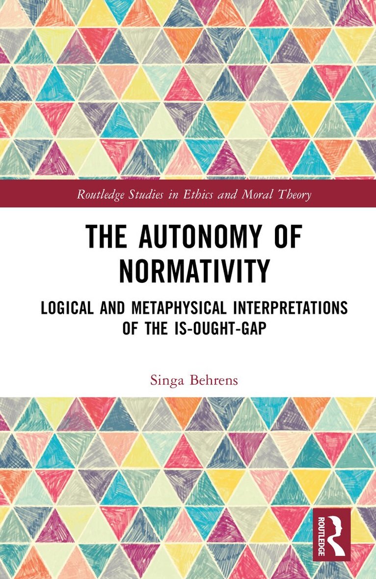 Singa Behrens - Autonomy of Normativity, Inbunden. Tillgänglighet: Lägg i varukorg