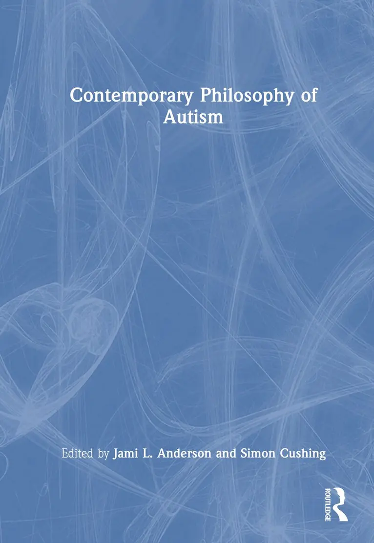 Jami L. Anderson, Simon Cushing - Contemporary Philosophy of Autism, Inbunden. Tillgänglighet: Lägg i varukorg