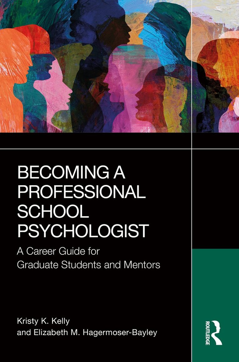 Kristy K. Kelly, Elizabeth M. Hagermoser-Bayley - Becoming a Professional School Psychologist, Häftad. Tillgänglighet: Kommande