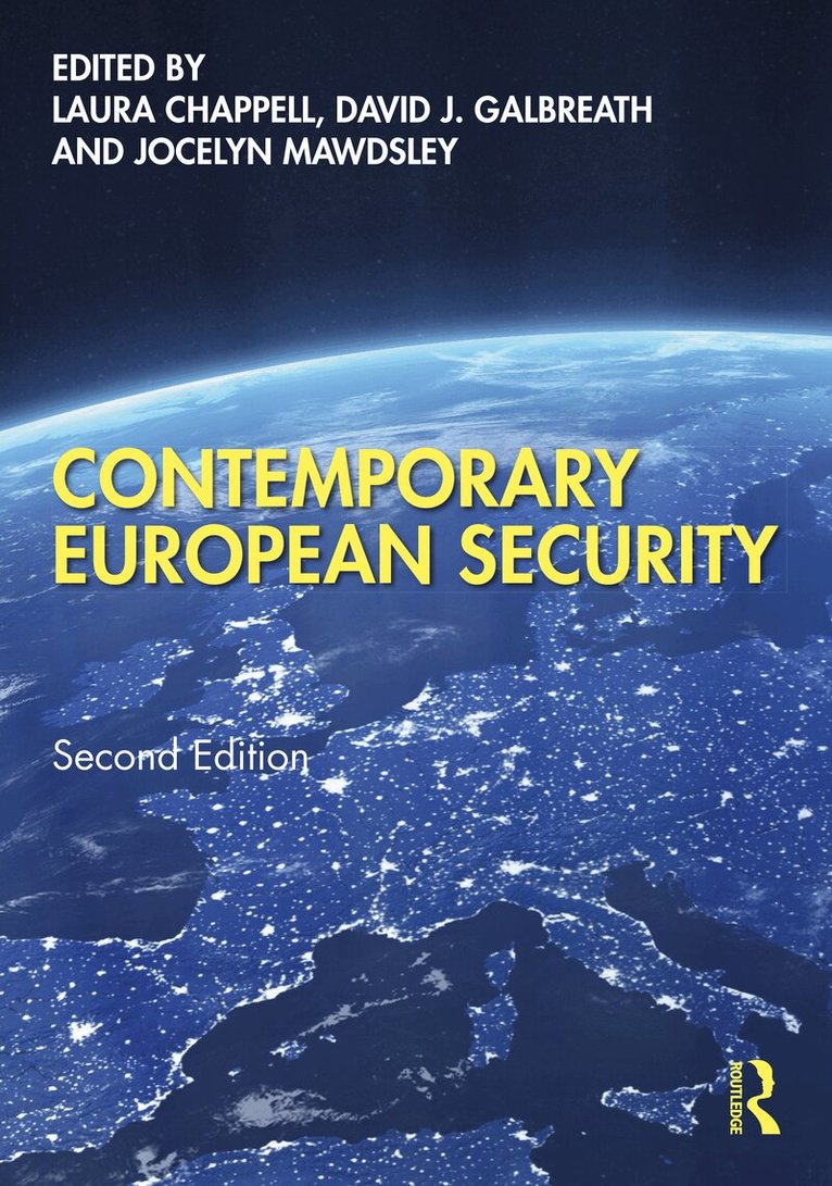 Laura Chappell, David J. Galbreath, Jocelyn Mawdsley - Contemporary European Security, Häftad. Tillgänglighet: Kommande