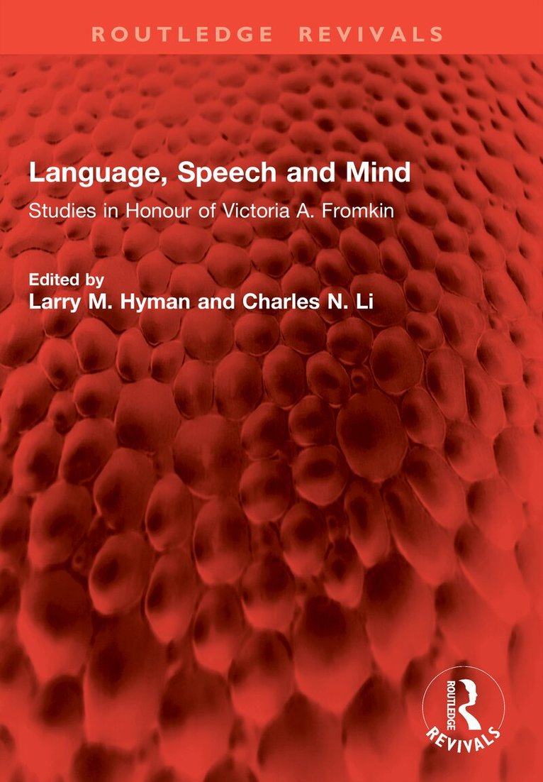 Larry M. Hyman, Charles N. Li - Language, Speech and Mind, Häftad