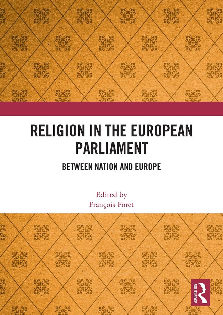 François Foret - Religion in the European Parliament, Häftad. Tillgänglighet: Lägg i varukorg