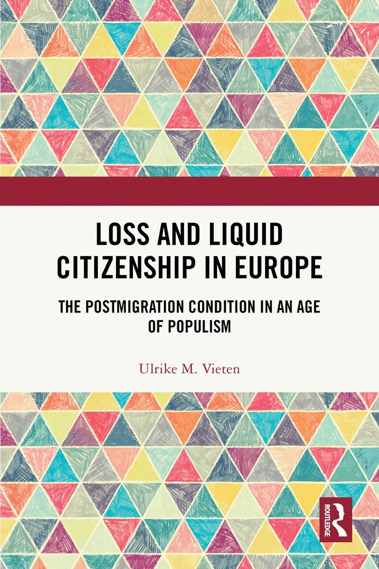 Ulrike M. Vieten - Loss and Liquid Citizenship in Europe, Häftad