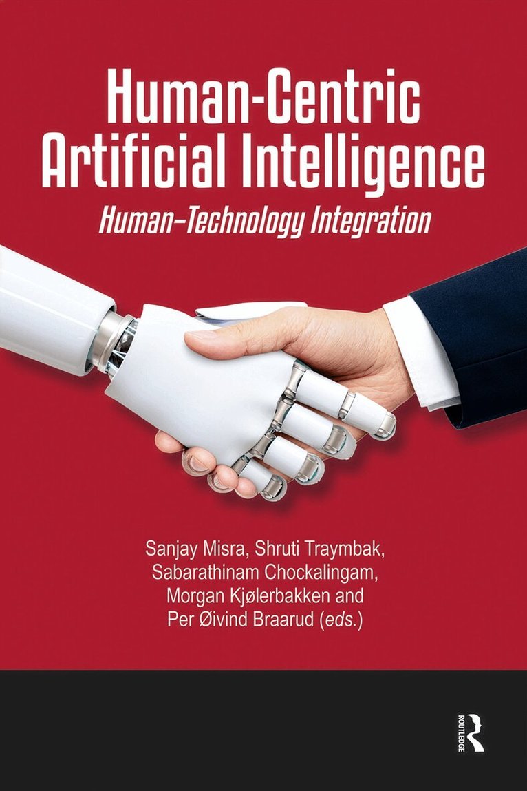 Sanjay Misra, Shruti Traymbak, Sabarathinam Chockalingam, Morgan Kjølerbakken, Per Øivind Braarud - Human-Centric Artificial Intelligence, Inbunden. Tillgänglighet: Kommande