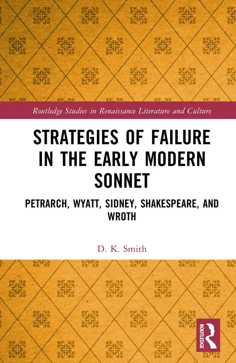 D. K. Smith - Strategies of Failure in the Early Modern Sonnet, Inbunden. Tillgänglighet: Lägg i varukorg