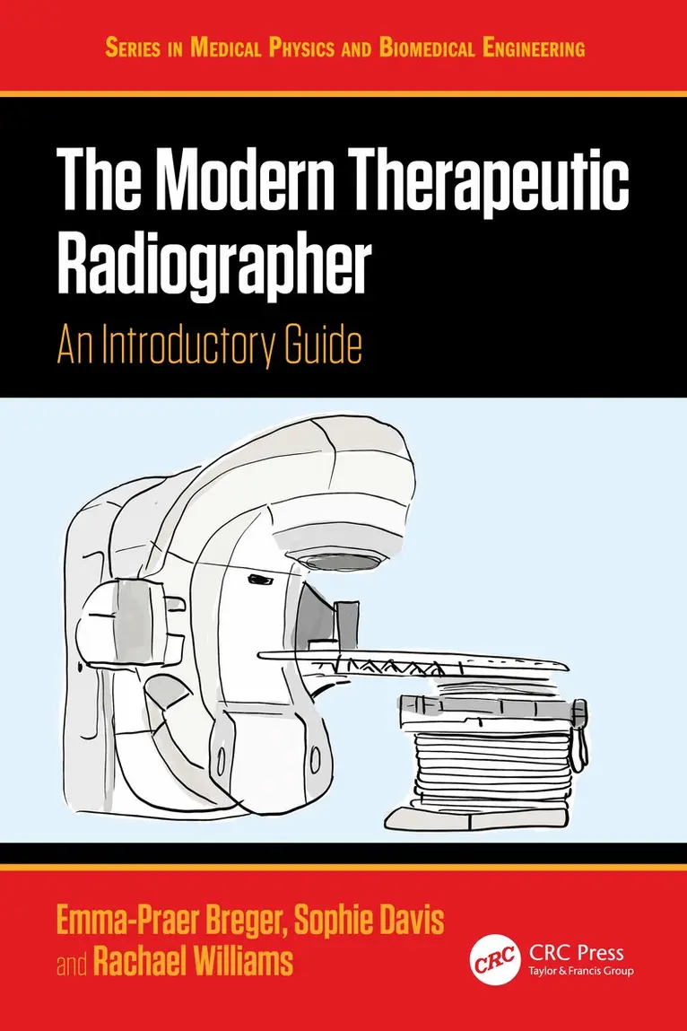 Emma-Praer Breger, Sophie Davis, Rachael Williams - Modern Therapeutic Radiographer, Häftad. Tillgänglighet: Lägg i varukorg
