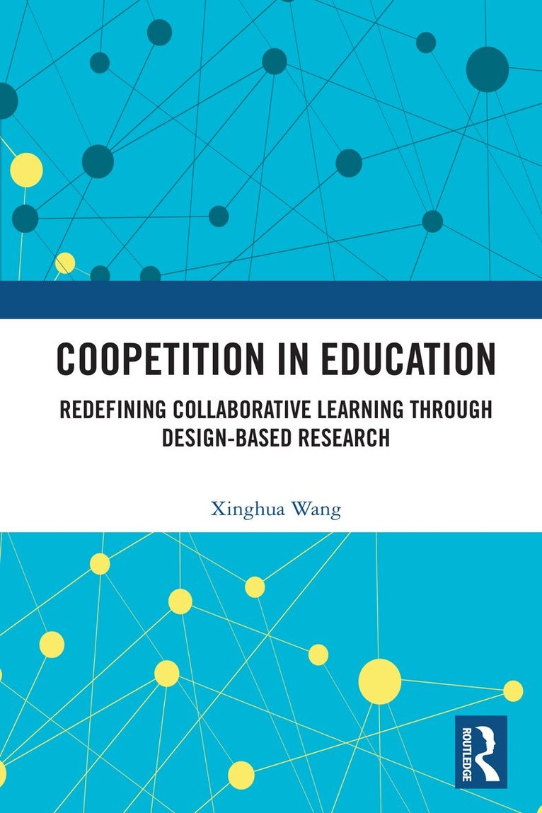 Xinghua Wang - Coopetition in Education, Häftad
