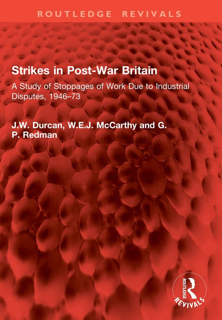 J.W. Durcan, W.E.J. McCarthy, G.P. Redman - Strikes in Post-War Britain, Häftad