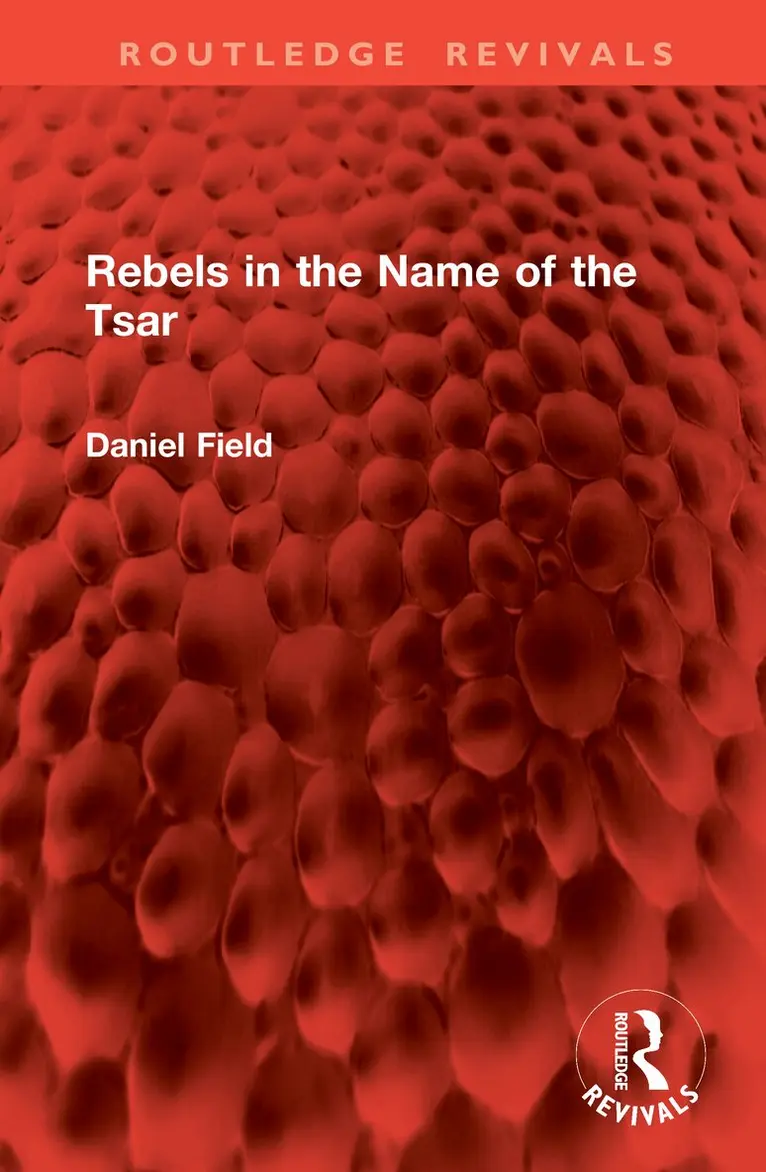 Daniel Field - Rebels in the Name of the Tsar, Inbunden. Tillgänglighet: Lägg i varukorg