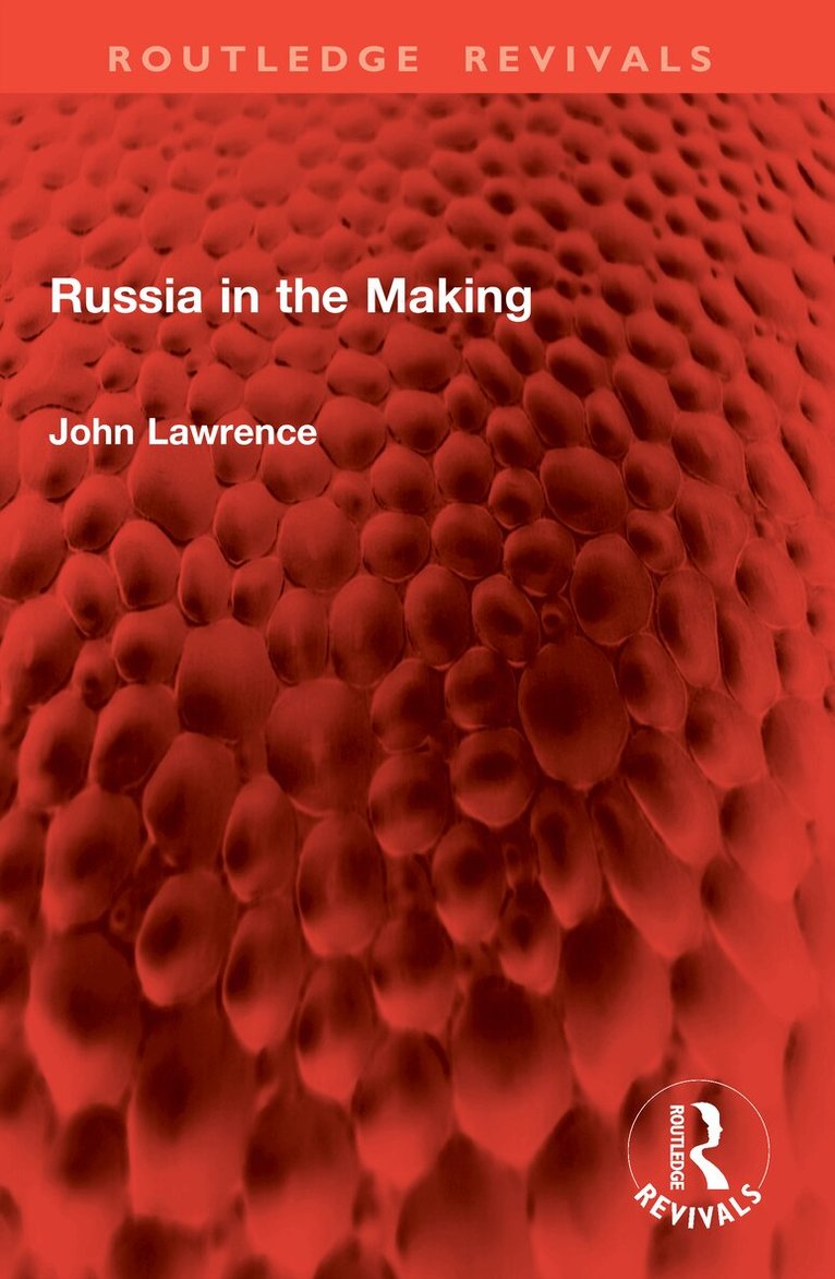 John Lawrence - Russia in the Making, Häftad