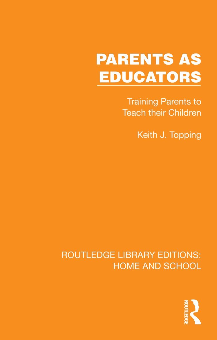 Keith J. Topping - Parents as Educators, Häftad