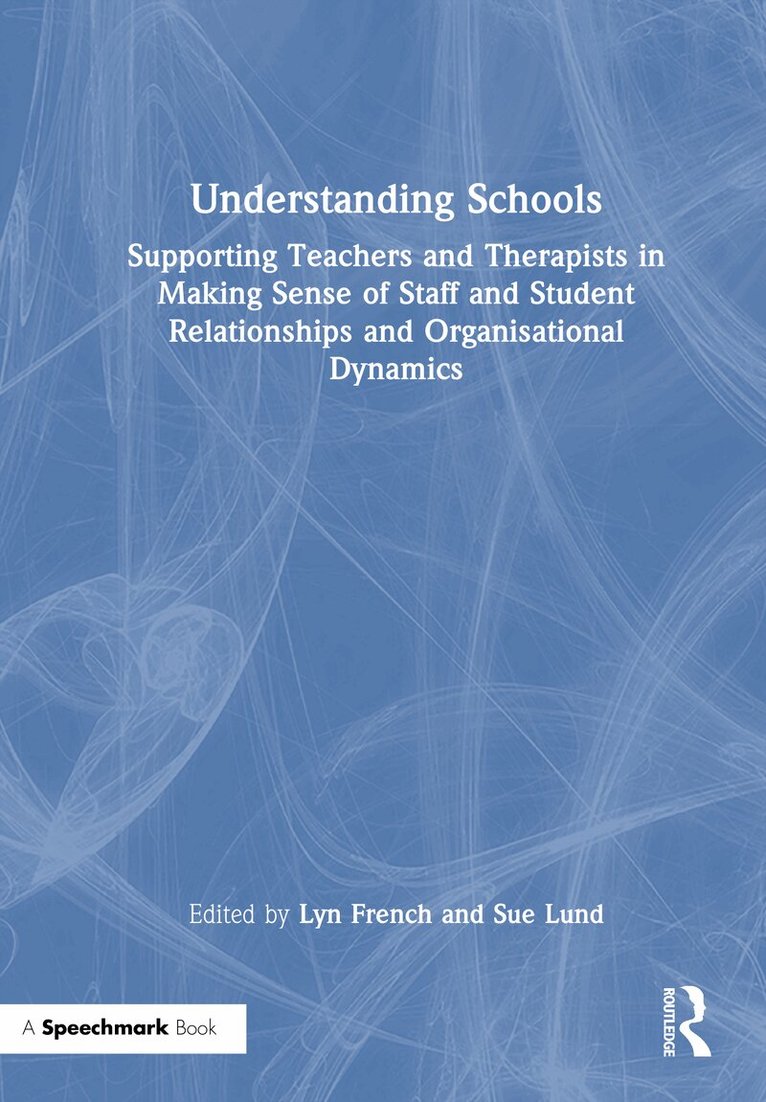 Lyn French, Sue Lund - Understanding Schools, Inbunden. Tillgänglighet: Lägg i varukorg