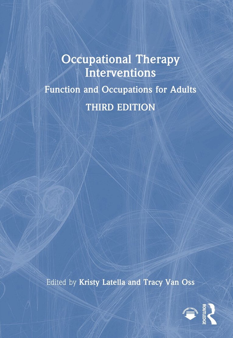 Catherine Meriano, Donna Latella, Kristy Latella, Tracy Van Oss - Occupational Therapy Interventions, Inbunden. Tillgänglighet: Lägg i varukorg