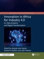 Abejide Ade-Ibijola, Solomon Oyelere, Jude Osakwe - Innovation in Africa for Industry 4.0, Inbunden. Tillgänglighet: Lägg i varukorg