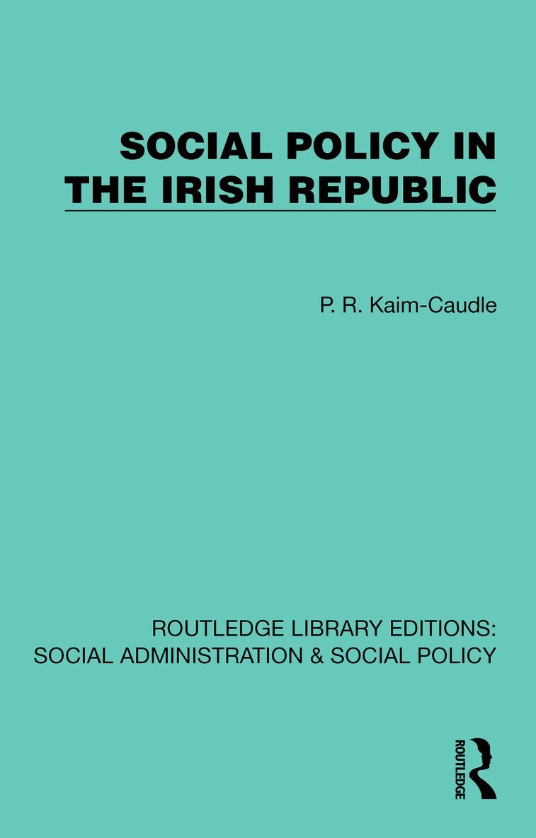 P. R. Kaim-Caudle - Social Policy in the Irish Republic, Häftad
