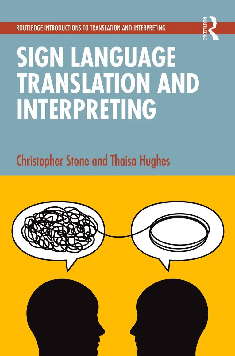 Christopher Stone, Thaisa Hughes - Sign Language Translation and Interpreting, Häftad. Tillgänglighet: Kommande
