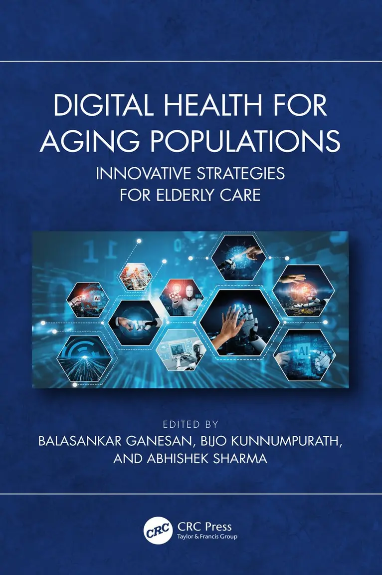 Balasankar Ganesan, Bijo Kunnumpurath, Abhishek Sharma - Digital Health for Aging Populations, Inbunden. Tillgänglighet: Kommande