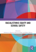 Racial/Ethnic Equity and School Safety