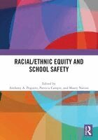 Anthony A. Peguero, Patricia Campie, Maury Nation - Racial/Ethnic Equity and School Safety, Häftad