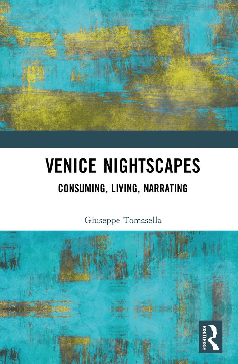 Giuseppe Tomasella - Venice Nightscapes, Inbunden