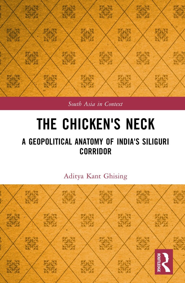 Aditya Kant Ghising - Chicken's Neck, Inbunden. Tillgänglighet: Lägg i varukorg