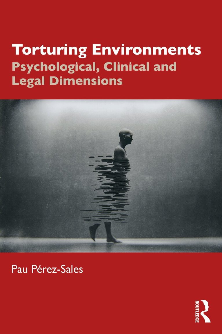 Pau Pérez-Sales - Torturing Environments, Häftad. Tillgänglighet: Lägg i varukorg