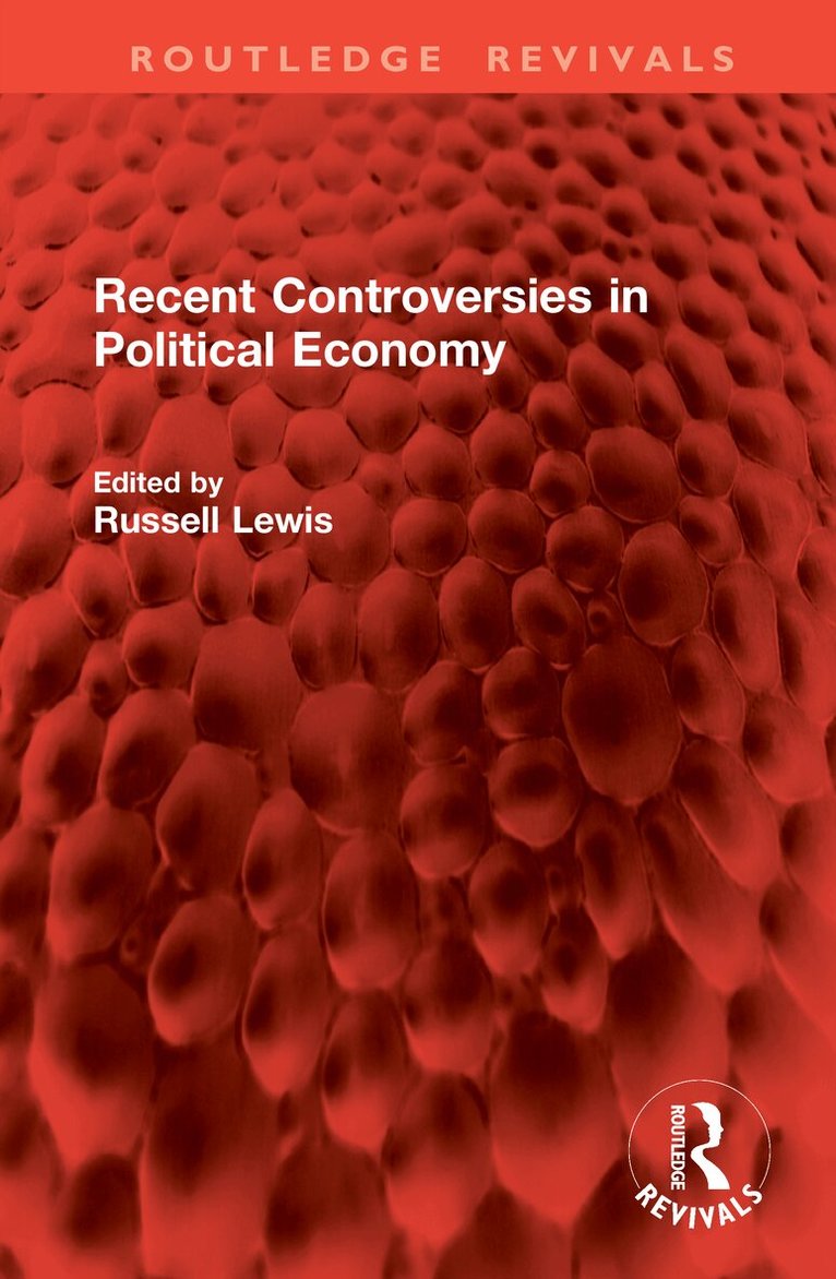Russell Lewis - Recent Controversies in Political Economy, Inbunden. Tillgänglighet: Lägg i varukorg