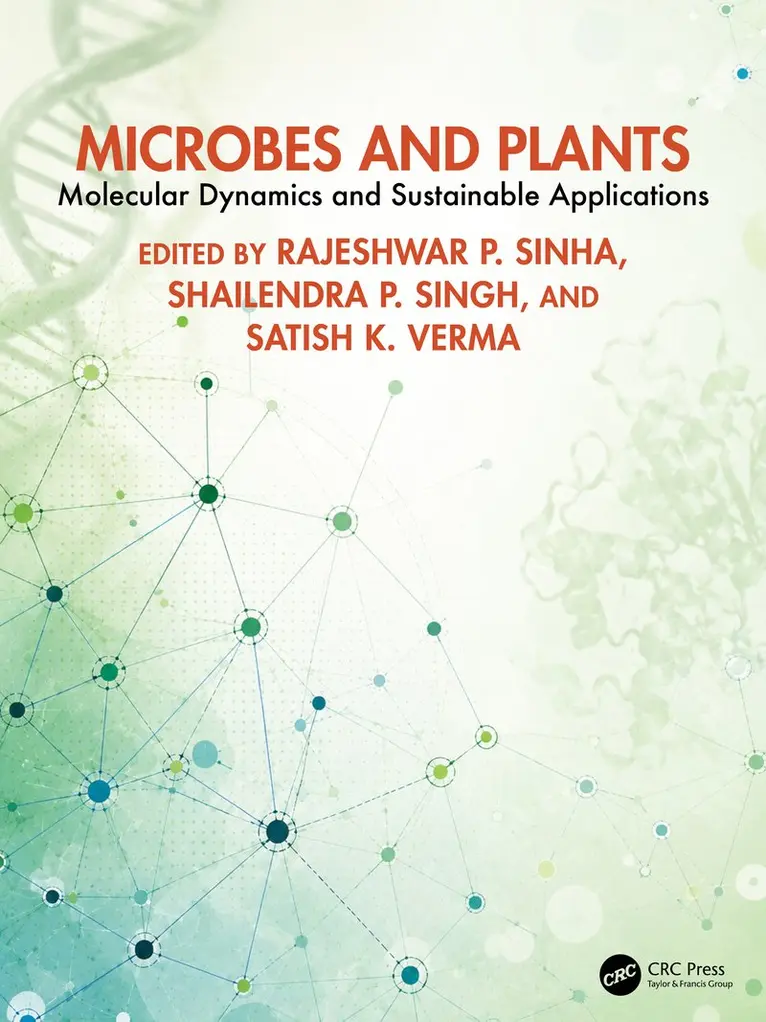 Rajeshwar P. Sinha, Shailendra P. Singh, Satish K. Verma - Microbes and Plants, Inbunden. Tillgänglighet: Kommande