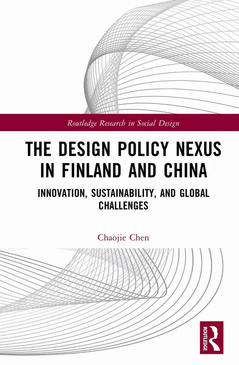 Chaojie Chen - Design Policy Nexus in Finland and China, Inbunden. Tillgänglighet: Lägg i varukorg