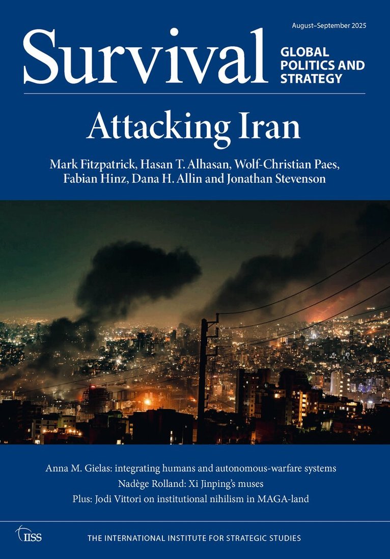The International Institute for Strategic Studies (IISS) - Survival: August–September 2025, Häftad