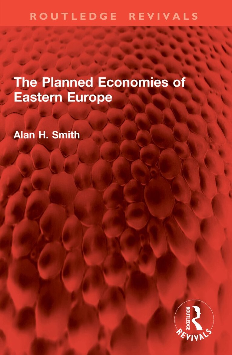 Alan H. Smith - Planned Economies of Eastern Europe, Häftad. Tillgänglighet: Lägg i varukorg