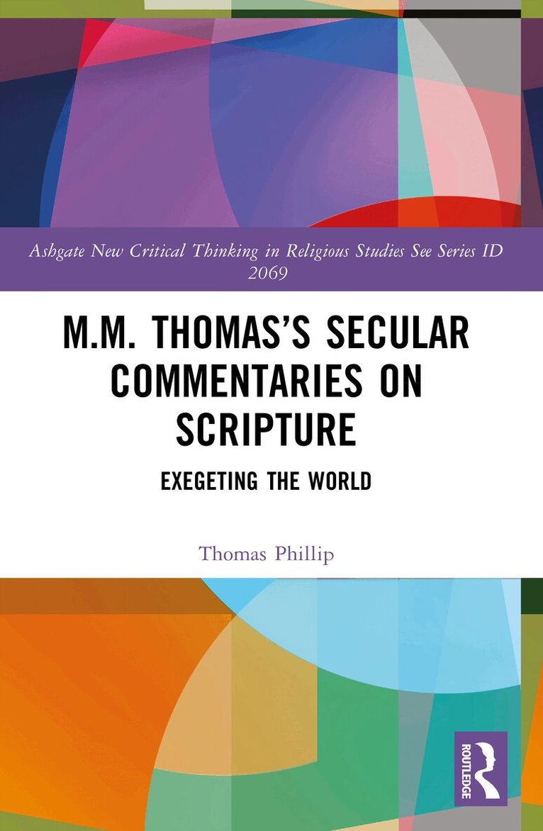 Thomas Philip - M.M. Thomas’s Secular Commentaries on Scripture, Häftad. Tillgänglighet: Lägg i varukorg