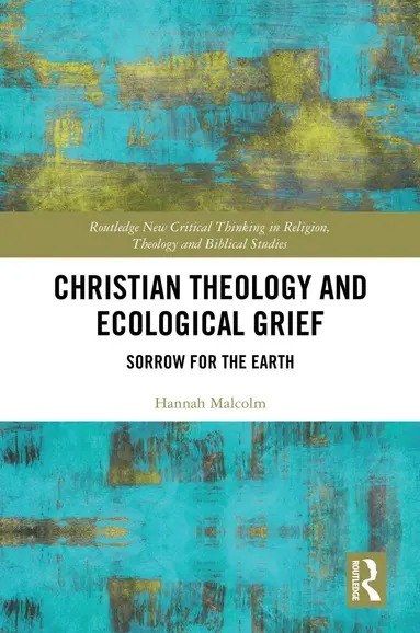 Christian Theology and Ecological Grief