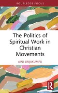 Politics of Spiritual Work in Christian Movements