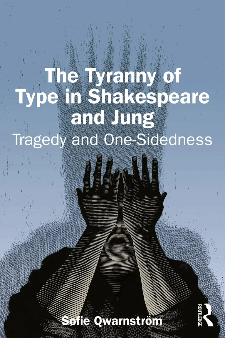 Tyranny of Type in Shakespeare and Jung
